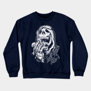 EAT THEM ALL! Crewneck Sweatshirt